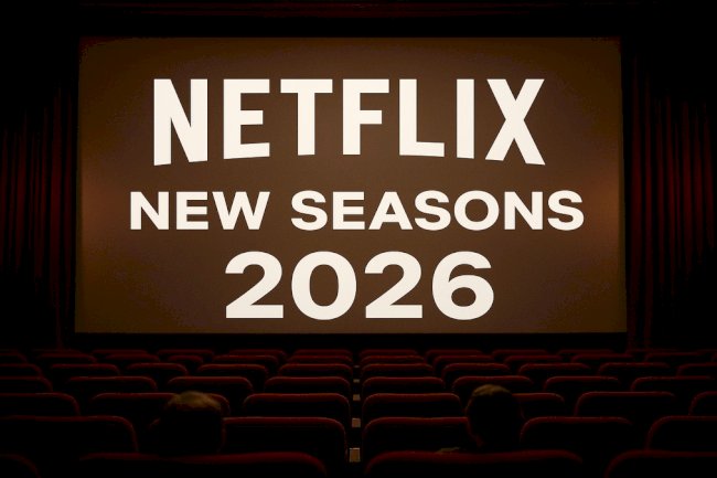 Netflix New Seasons 2026
