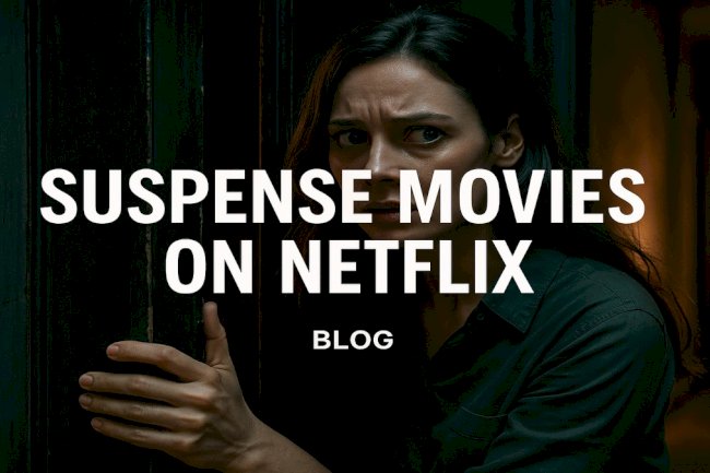 Suspense movies on netflix
