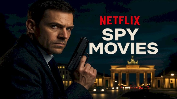 Netflix spy movies